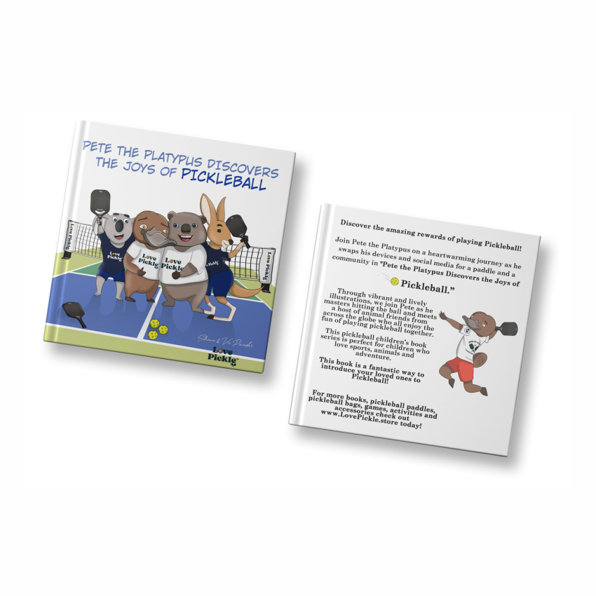 Love Pickle Children's Book - Pete the Platypus Discovers the Joys Of Pickleball